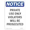 Signmission OSHA Notice, 5" Height, NOTICE Private Use Only Violators Prosecuted Sign, 5" X 3.5", Portrait OS-NS-D-35-V-16428 - alternate 1